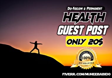 I Will Do Health Guest Post In My DA 32 Blog
