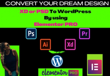 I will convert xd to elementor psd to elementor wordpress website