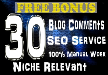 I will create 30 niche relevant manual blog comment backlinks for google rank