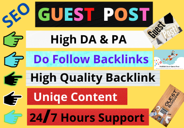 10 Guest Post Do follow High authority website unique content boost your website