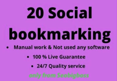Manually Provide 20 High Quality Social Bookmarking Submission DA 100