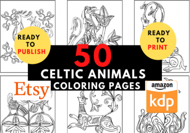 50 Celtic Animals Coloring Pages high converting ready for upload to KDP or Etsy
