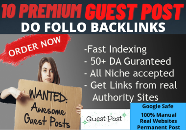 Write and Publish 10 Guest Posts on High Authority website permanent contextual Backlinks