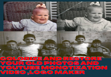 Colorize and restore your old photos,  YouTube monotization, logo maker