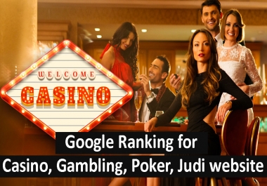 Google Ranking for Casino,  Gambling,  Poker,  Judi website by 1000 High DA PBN backlinks