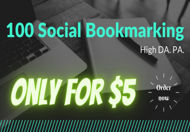 I will create best quality 100 bookmarks on social sites