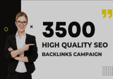 3500 High Quality Permanent Manual Backlinks