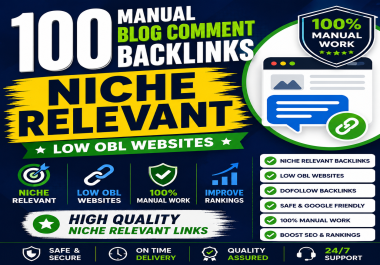 build 100 manual niche relevant blog comment backlinks on low OBL websites