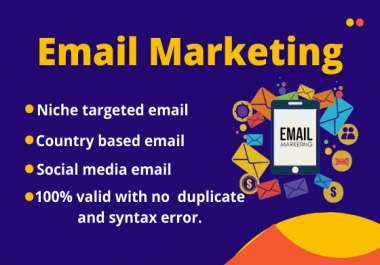 I will collect up to 5k niche targeted email for you