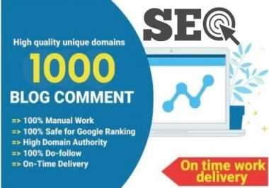 I will manually create 1000 blog comments for boost your ranking.