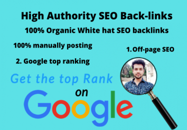 I will do google top ranking and high quality seo backlinks
