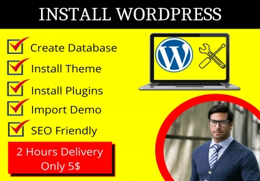 I will install WordPress,  setup theme,  plugin,  demo import,  and customization.
