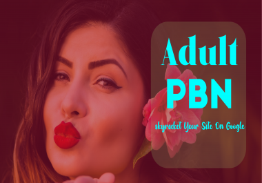 2021 Latest Adult PBN Rank Your Porn Site Now UPTO DA PA 25+ Homepage PBN Backlinks