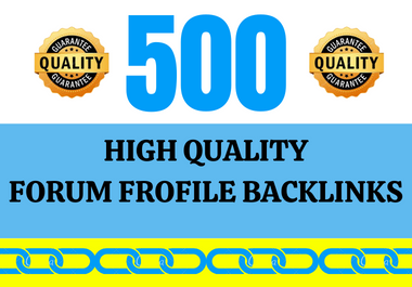 Get 500 high authority dofollow forum profile backlinks with google ranking