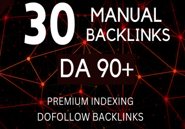 Build 30 High Authority White Hat DA 90+ SEO Backlinks