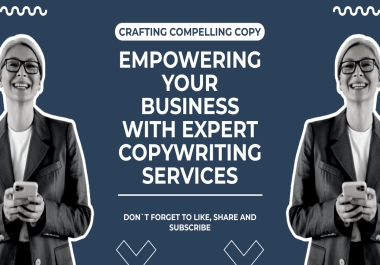 Crafting Compelling Copy Empowering Your Business with Expert Copywriting Services