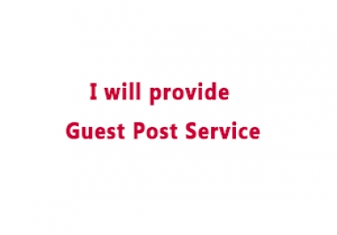 I will provide guest posting service