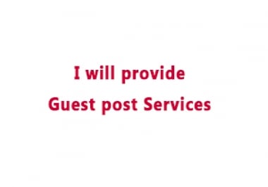 I will do Guest post service for your business