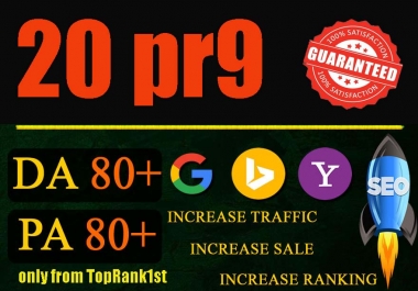 I will create 20 high pr9 da 80+ dofollow backlinks for google top ranking