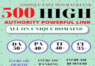 GET POWERFUL AND QUALITY 500+ BACKLINK WITH HIGH DA PA with Unique website