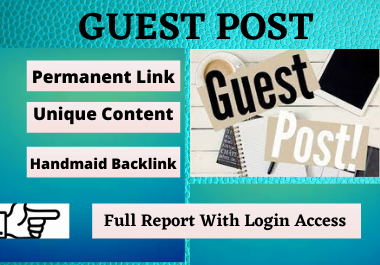 Write and publish 30 Guest Post High DA website unique content low spam score domain of backlink