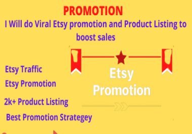 I will do etsy promotion,  etsy marketing,  etsy traffic,  etsy shop sales