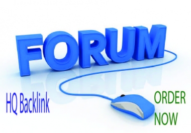 Write and published 30 FORUM Posting with HQ Backlink