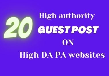 write and publish 20 do follow guest post on high DA PA websites