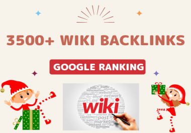 I will provide 3500+ wiki backlinks lifetime