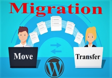 I Will Migrate transfer Clone Copy Your Wordpress Website safely Within 2 hours