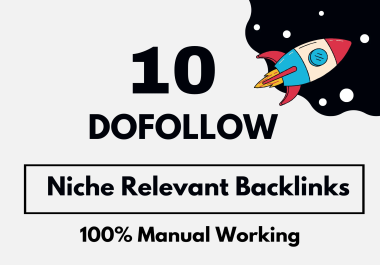 I will create 10 high quality dofollow backlinks with sky high metrics