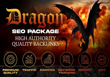 Flat 25 Off- on -High Authority Exclusive Backlinks Dragon SEO Package