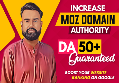 increase domain authority Moz DA 50+