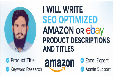 I Will Write SEO Optimized Amazon or eBay Product Descriptions and Titles