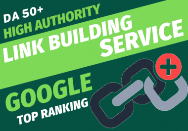 create high authority do follow SEO backlinks da 50 plus