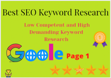 I will do Low Competent and High Demanding Keyword Research for your Business