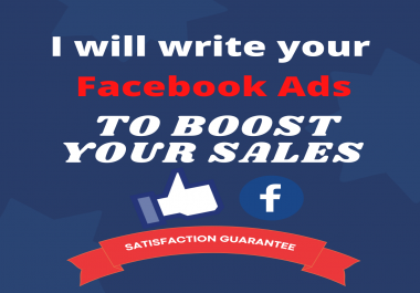 I will write your facebook ads to boost your sales