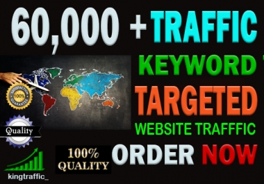 60,000+ High Quality Organic keyword targeted traffic from google