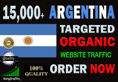 15,000 High Quality Argentine web visitors real targeted Genuine Organic web traffic from Argentina
