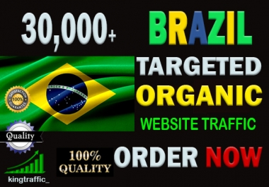 30,000 High Quality Brazilian web visitors real targeted Genuine Organic web traffic from Brazil