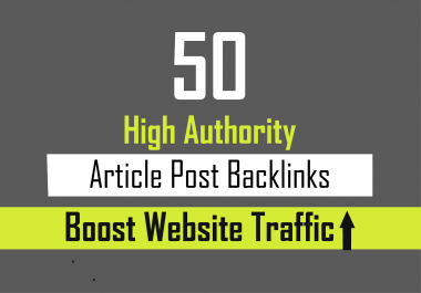 50 Article Submissions on High DA sites