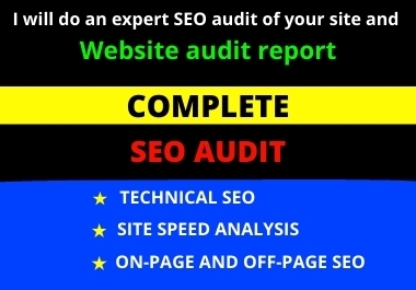 I will do an expert SEO audit of your site and Website audit report