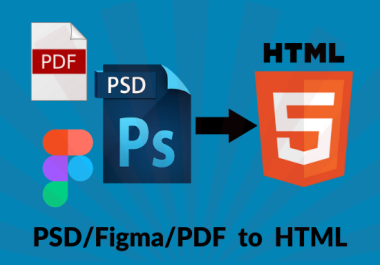 I will convert PSD to HTML,  PDF to HTML with responsive