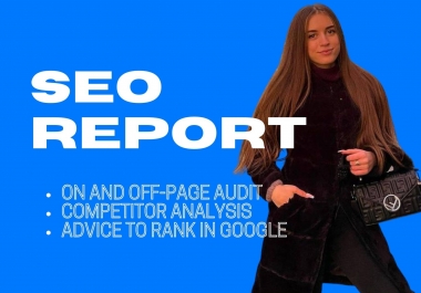I will provide expert SEO report,  competitor website audit analysis