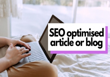 I will write 1000 words SEO optimized articles or blog post in 24 hours