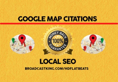 Create 500 Google Map Citations in Local SEO For Drive More Local Customers,  Local Business SEO