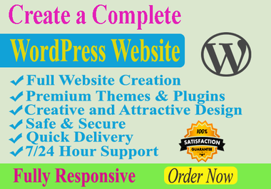 I will create and customize a responsive WordPress website for you