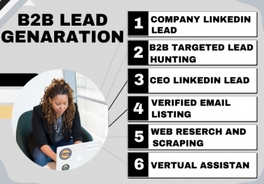 I will do 30 b2b lead generation LinkedIn lead and email listing