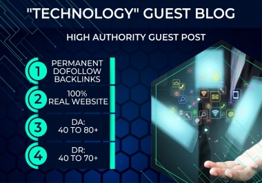 I will published guest post on technology da70 guest blogs