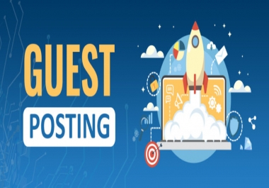 I will providing guest posting for ranking your websites